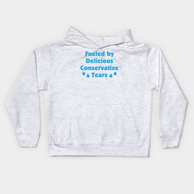 Delicious Conservative Tears Kids Hoodie by PK Halford